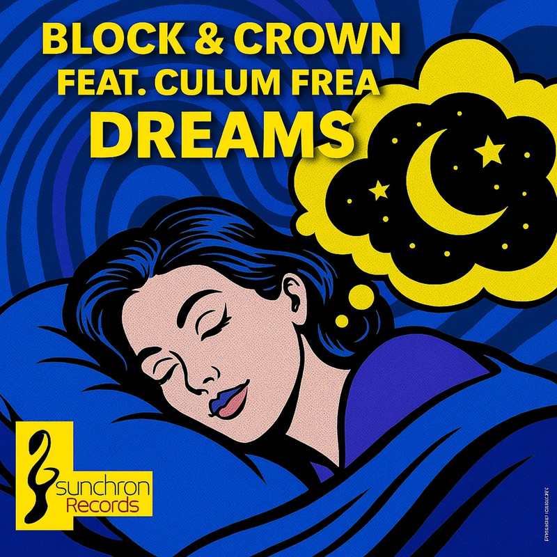 Block & Crown - Dreams (feat. Culum Frea) (Original Mix)