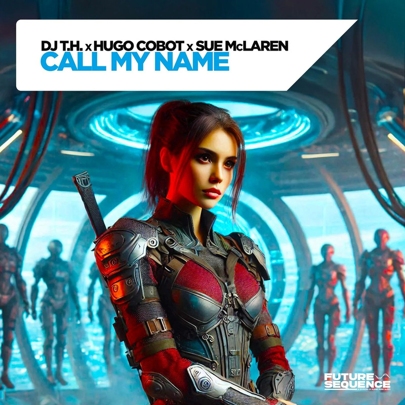 DJ T.H. x Hugo Cobot x Sue McLaren - Call My Name (Extended Mix)