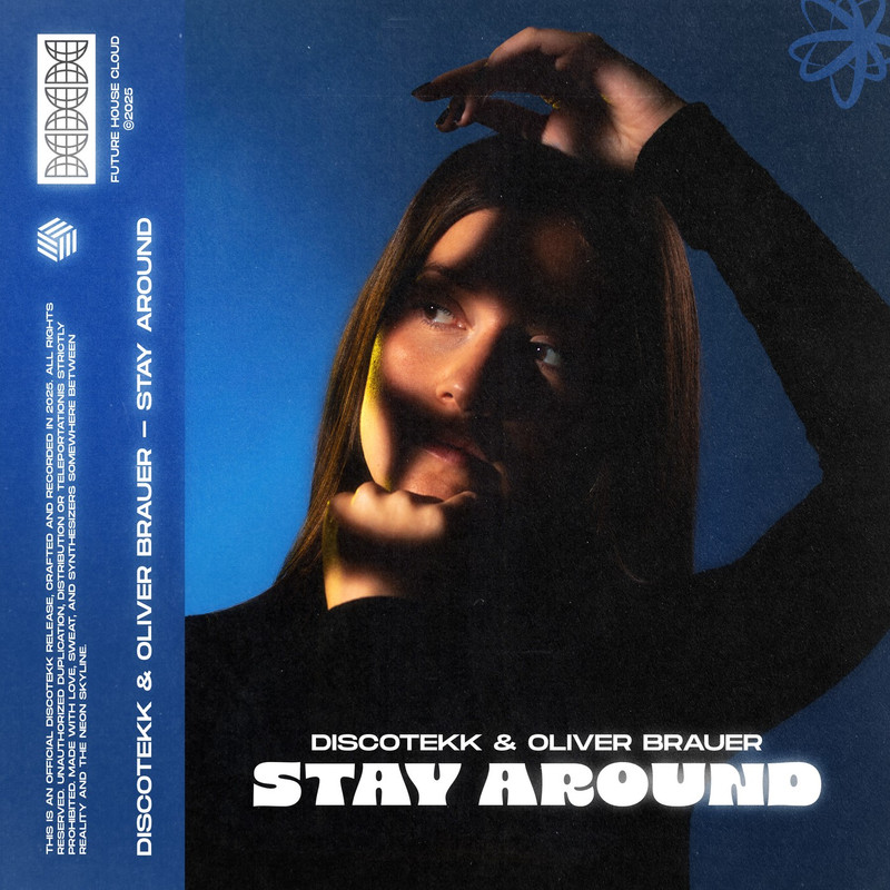 Discotekk & Oliver Brauer - Stay Around (Extended Mix)