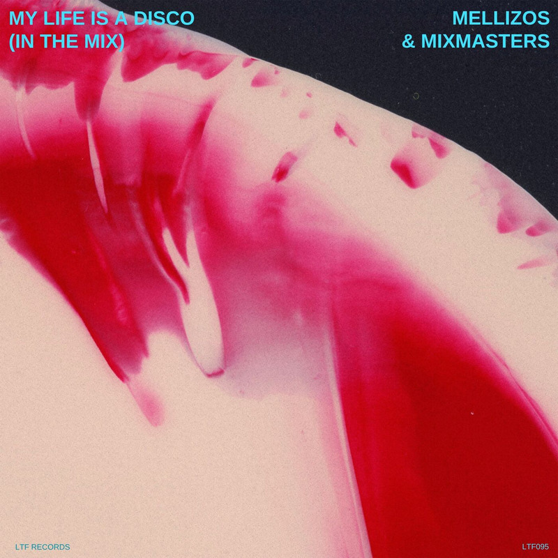 MIXMASTERS, Mellizos - My Life Is A Disco (In The Mix) (Extended Mix)