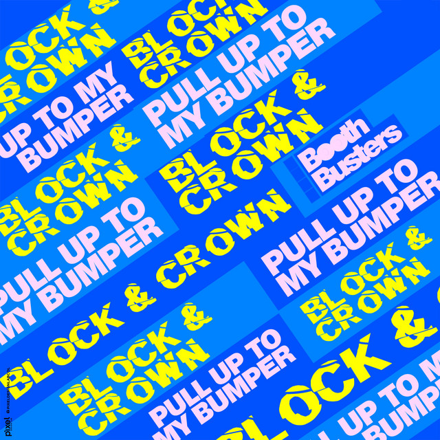 Block & Crown - Pull up to My Bumper (Original Mix)