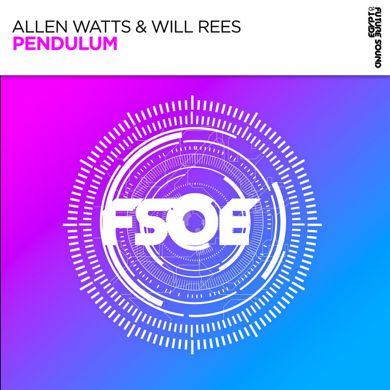 Allen Watts & Will Rees - Pendulum (Extended Mix)