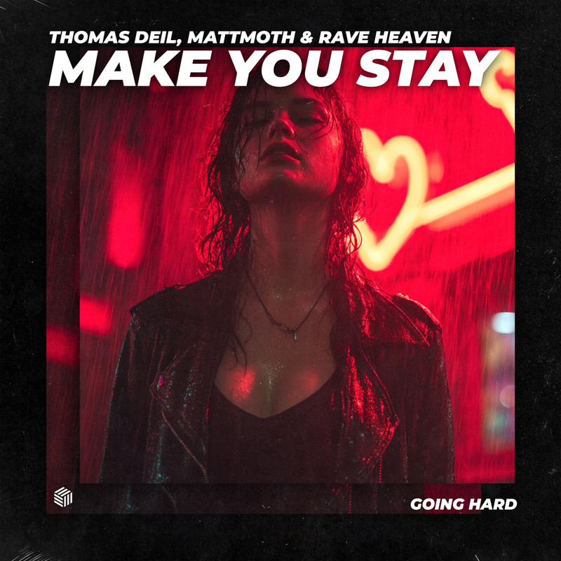Thomas Deil, mattmoth & Rave Heaven - Make You Stay (Extended Mix)