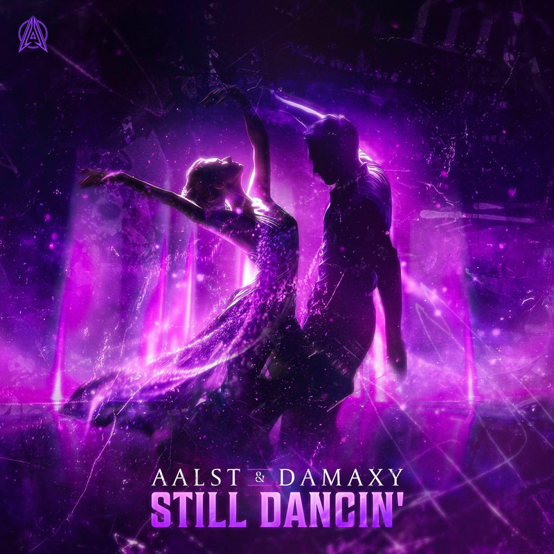 Aalst & Damaxy - Still Dancin' (Original Mix)