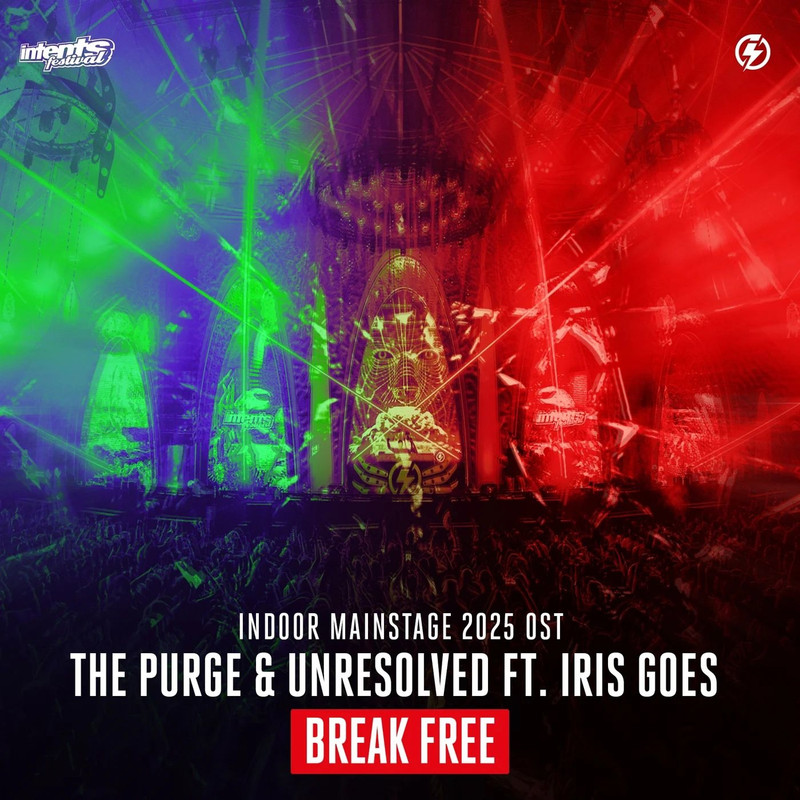 The Purge, Unresolved & Iris Goes - BREAK FREE (Intents Festival 2025 Indoor Mainstage OST) (Extended Mix)