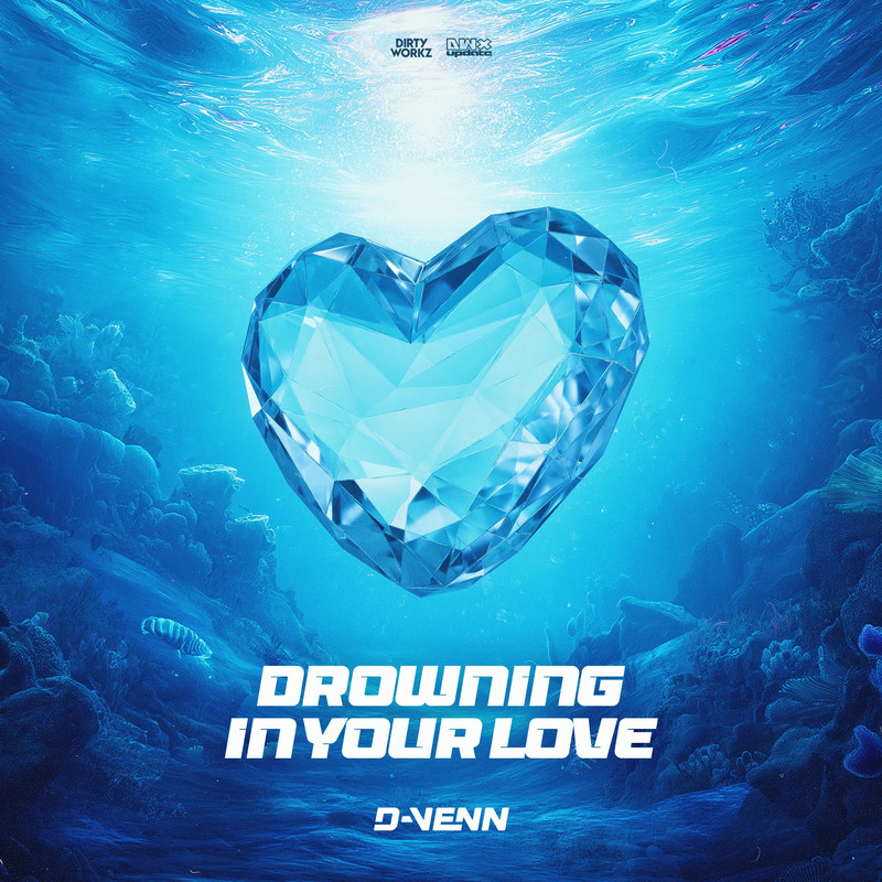 D-Venn - Drowning In Your Love (Original Mix)
