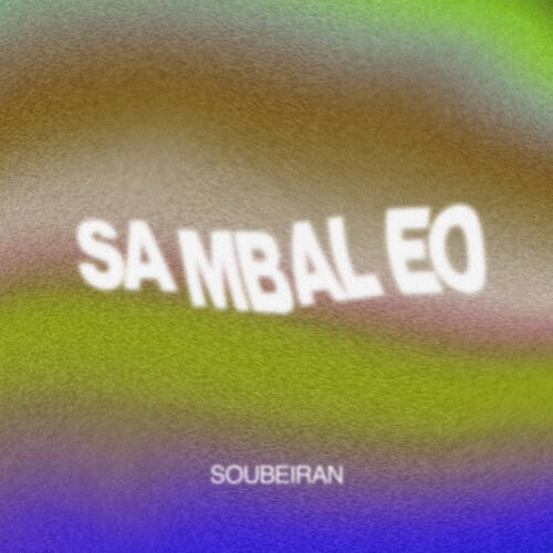 Soubeiran, MILLICENT - Sambaleo (Extended Mix)