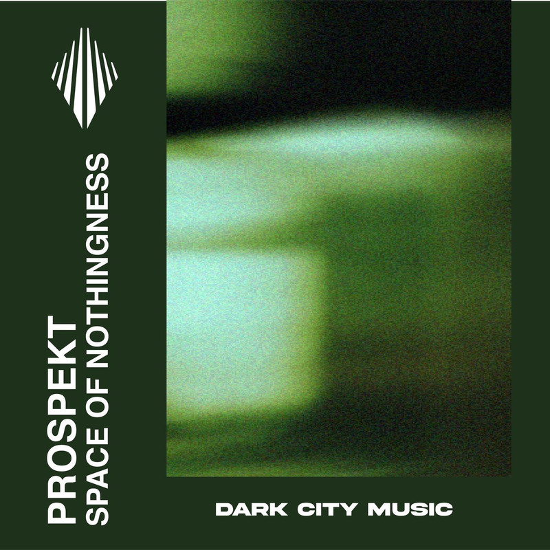 Prospekt - Space of Nothingness (Original Mix)