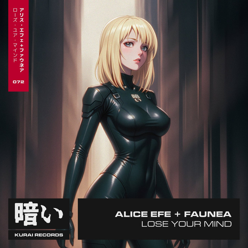 Alice Efe feat. Faunea - Lose Your Mind (Extended Mix)