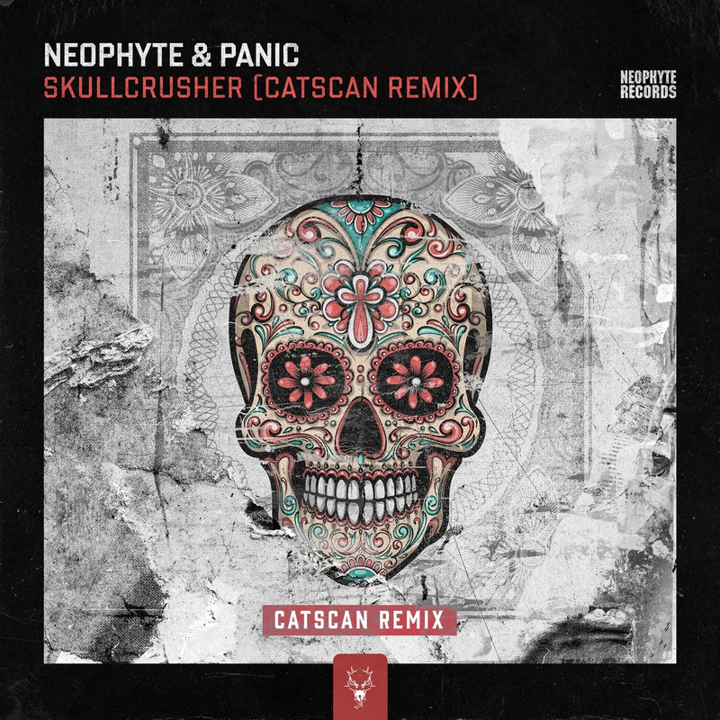 Neophyte & Panic - Skullcrusher (Catscan Extended Remix)