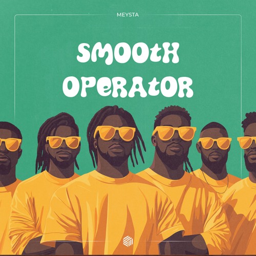 MEYSTA - Smooth Operator (Extended Mix)