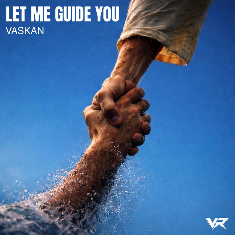 Vaskan - Let Me Guide You (Original Mix)