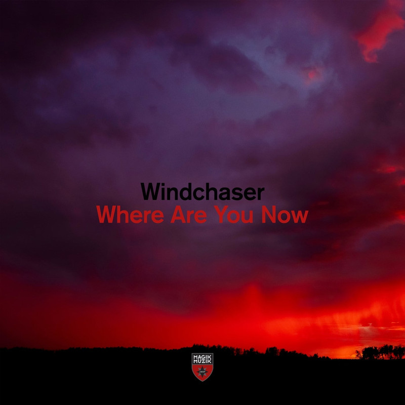 Windchaser - Where Are You Now (Extended Mix)