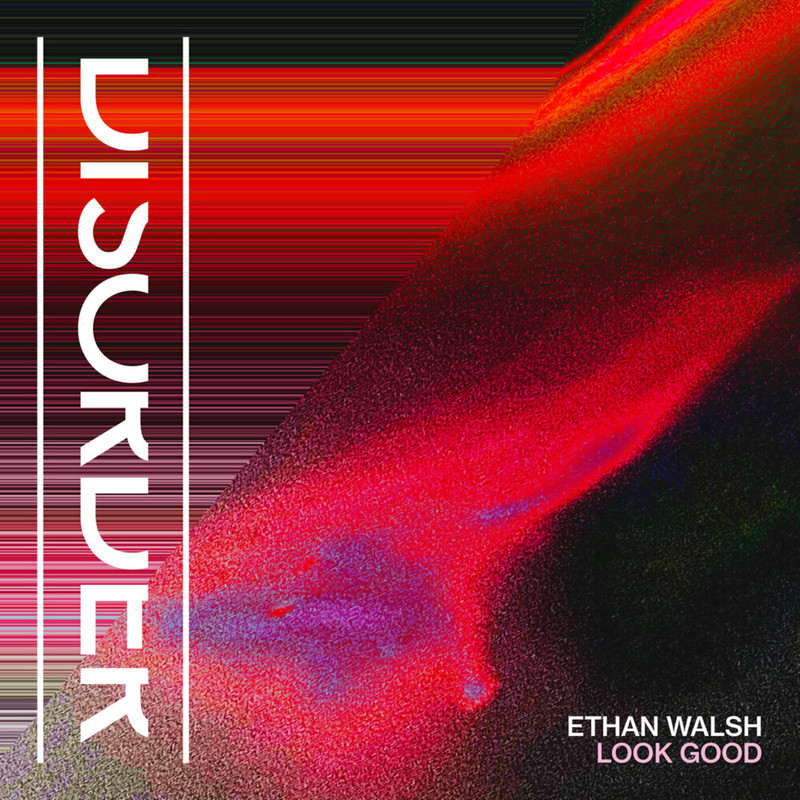 Ethan Walsh - Look Good (Original Mix)