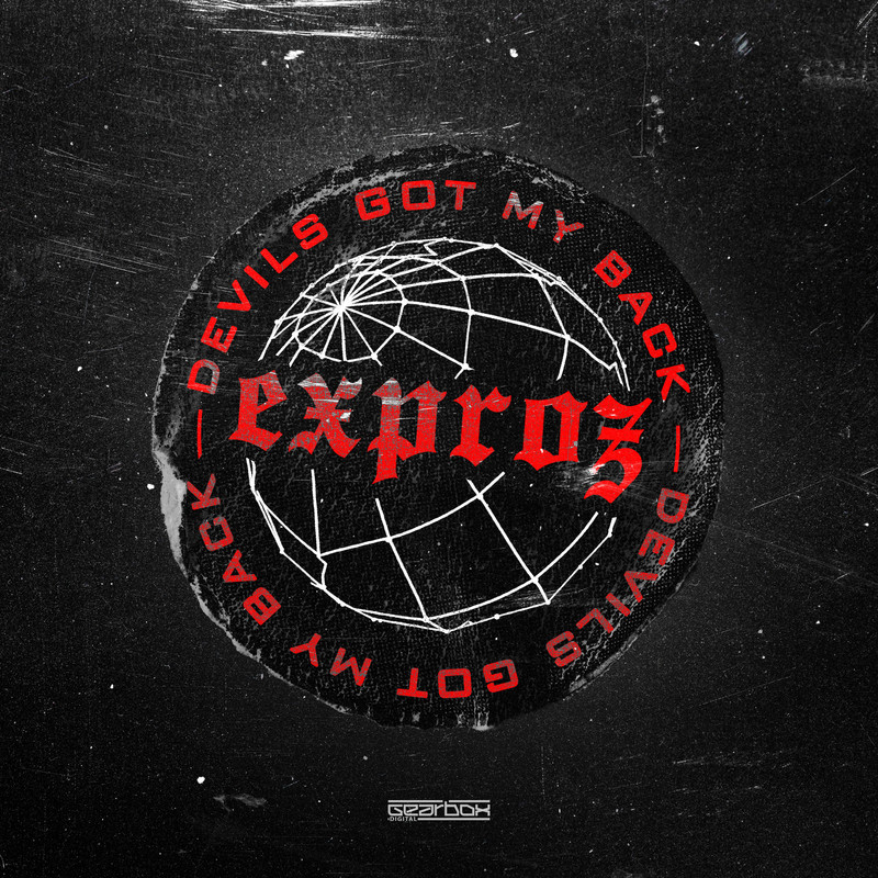 Exproz - Devils Got My Back (Extended Mix)
