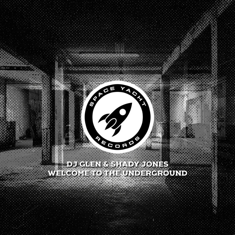 DJ Glen & Shady Jones - Welcome To The Underground (Extended Mix)