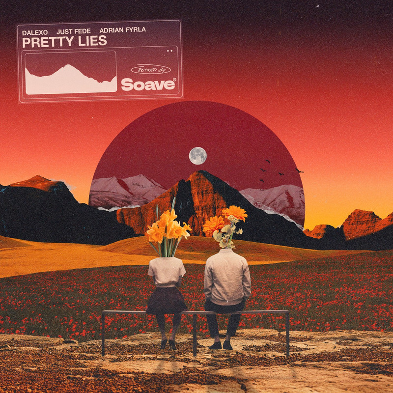 DALEXO, Just Fede & Adrian Fyrla - Pretty Lies (Original Mix)