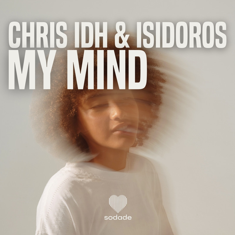 Chris IDH, Isidoros (GR) - My Mind (Extended Mix)