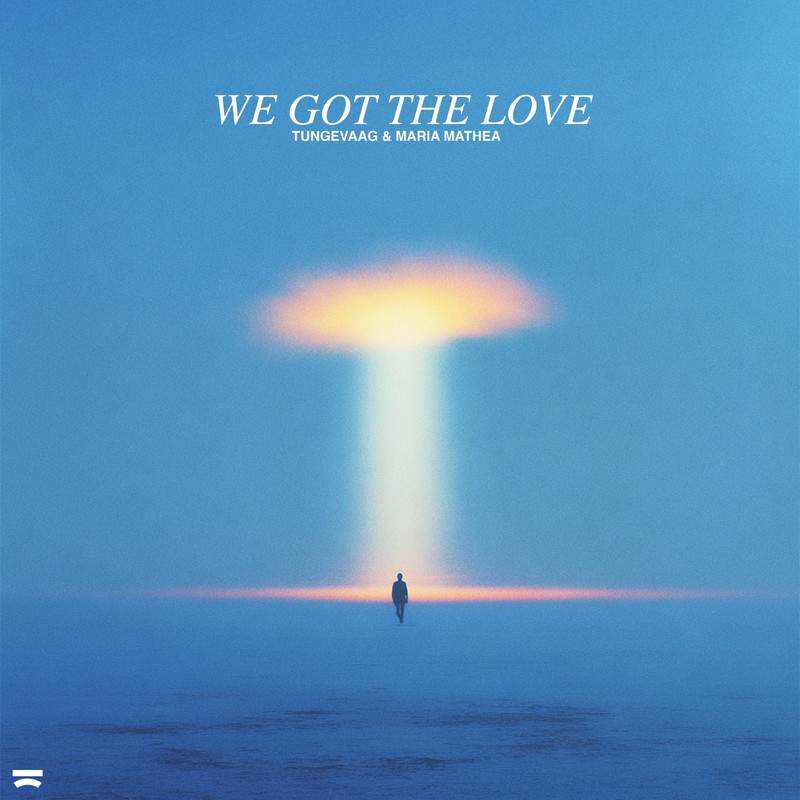 Tungevaag x Maria Mathea - We Got The Love (Extended Mix)
