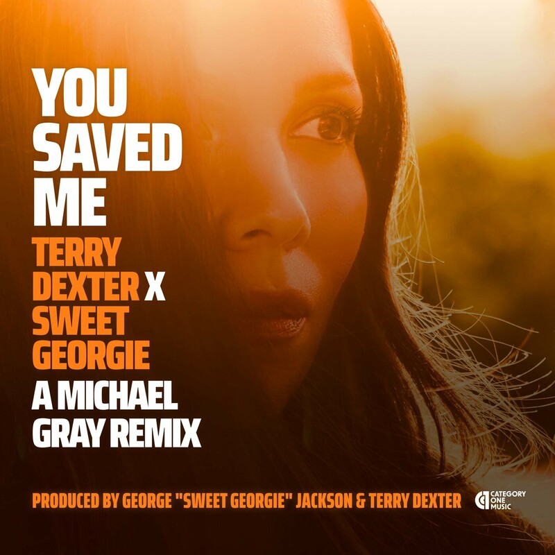 Terry Dexter & Sweet Georgie - You Saved Me (Michael Gray Extended Mix)