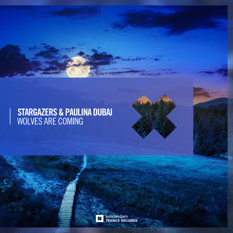 Stargazers & Paulina Dubaj - Wolves Are Coming (Extended Mix)