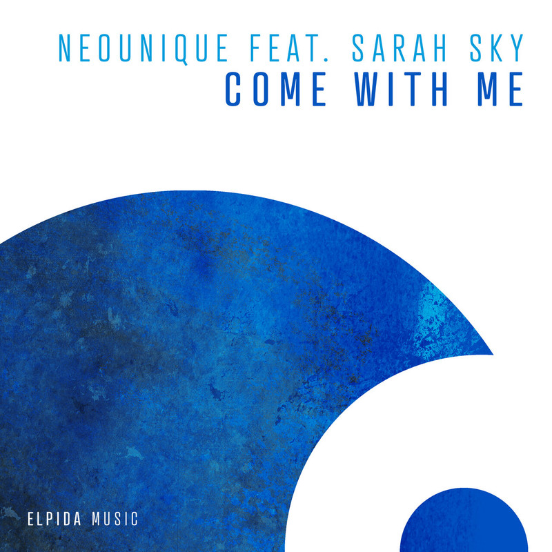 Neounique feat. Sarah Sky - Come With Me (Extended Mix)