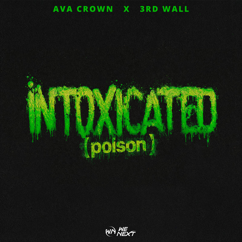 AVA CROWN x 3rd Wall - Intoxicated (Poison) (Extended Mix)