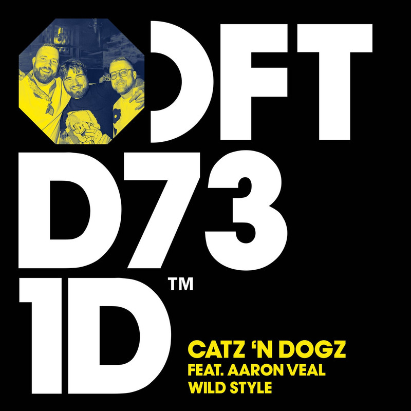Catz 'n Dogz - Wild Style (feat. Aaron Veal) (Extended Mix)