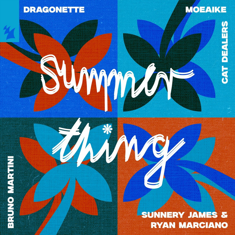Sunnery James & Ryan Marciano, Cat Dealers, Bruno Martini, Dragonette & Moeaike - Summer Thing (Extended Mix)