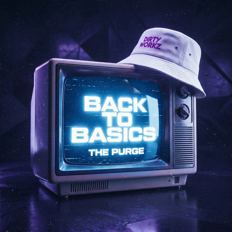 The Purge - BACK TO BASICS (Extended Mix)