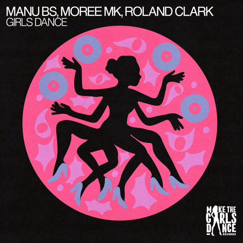 Roland Clark, Moree MK, MANU BS - Girls Dance (Extended Mix)