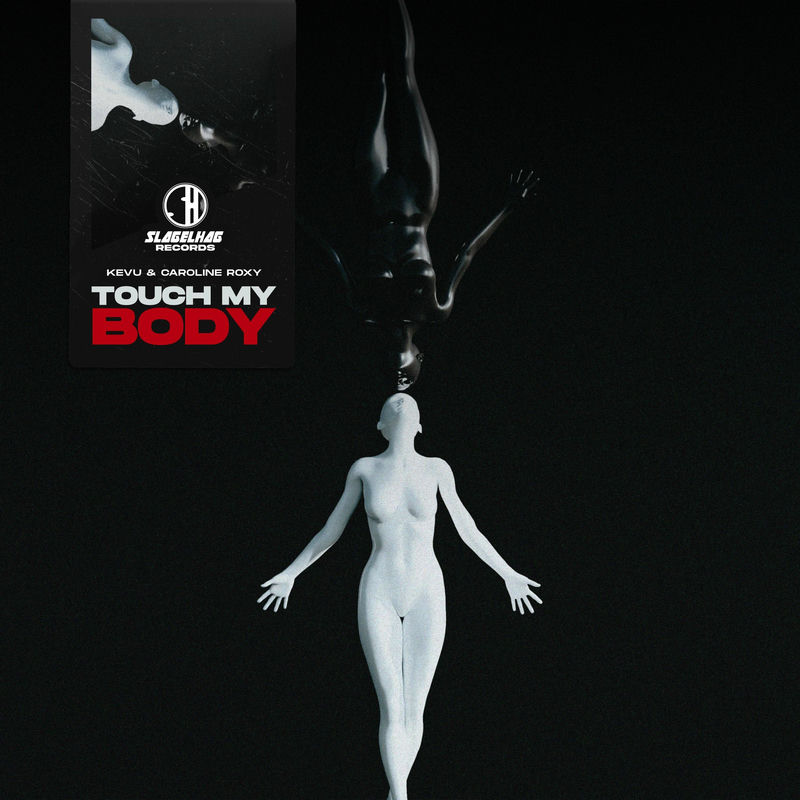 KEVU & Caroline Roxy - Touch My Body (Original Mix)