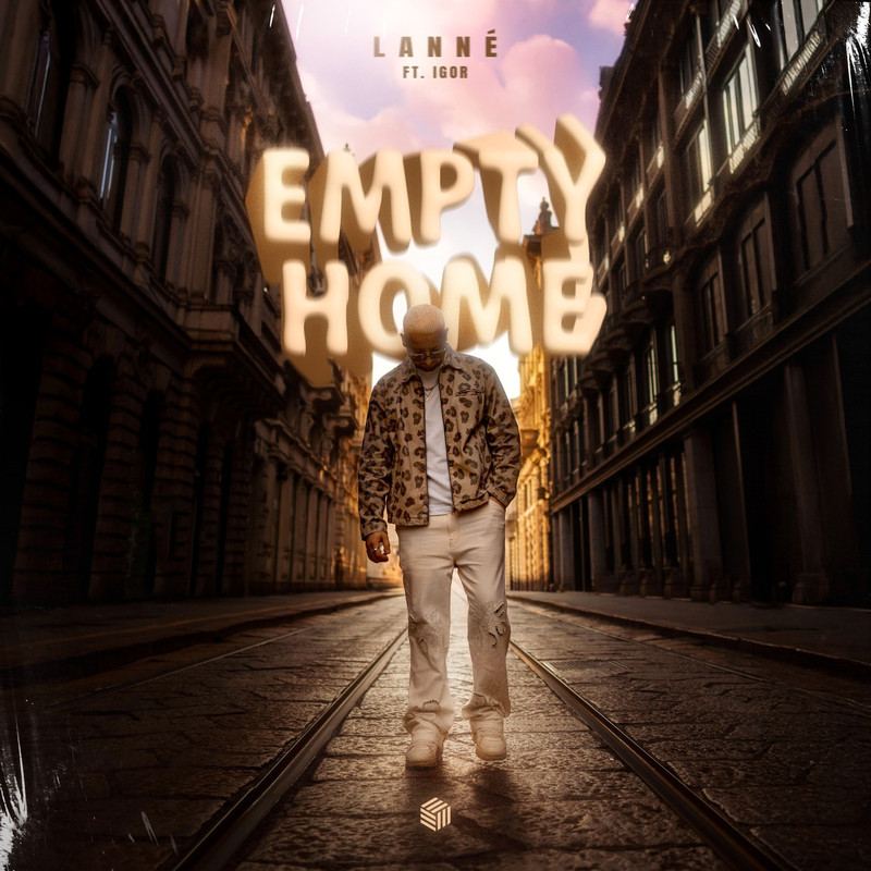 LANN&Eacute; - Empty Home (ft. IGOR) [Extended Mix]