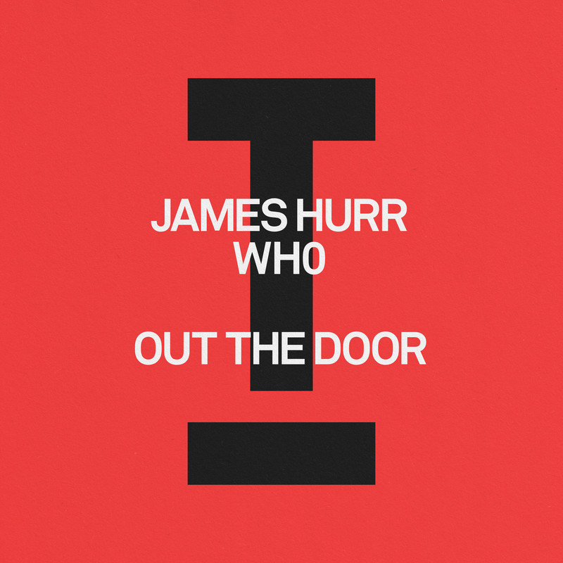 James Hurr, Wh0 - Out The Door (Extended Mix)