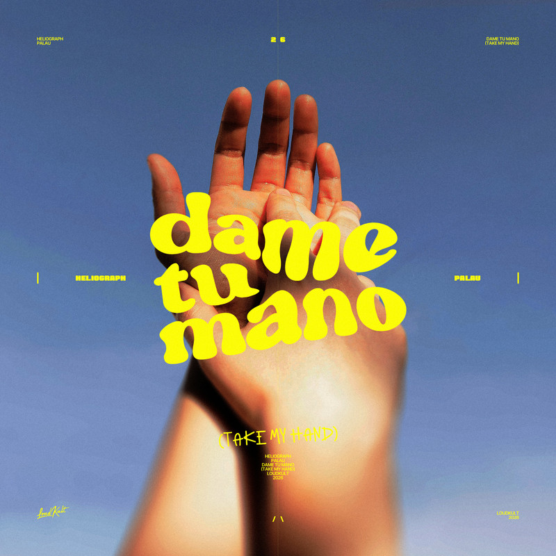 Palau, Heliograph - Dame tu Mano (Take My Hand) (Extended Mix)