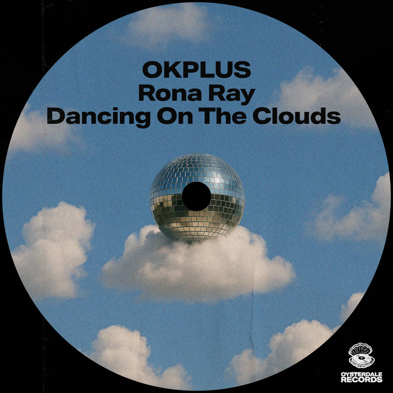 OKPLUS & Rona Ray - Dancing On The Clouds (Extended Mix)