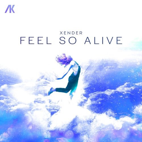 Xender - Feel So Alive (Extended Mix)
