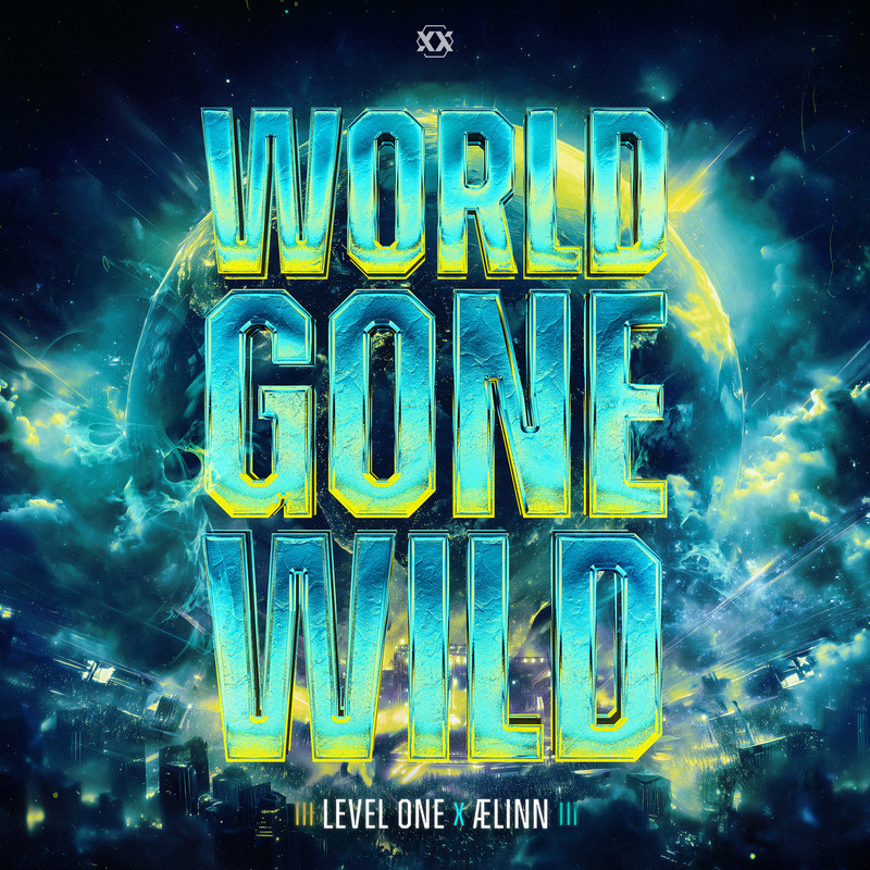 Level One - World Gone Wild (feat. ÆLINN) (Extended Mix)