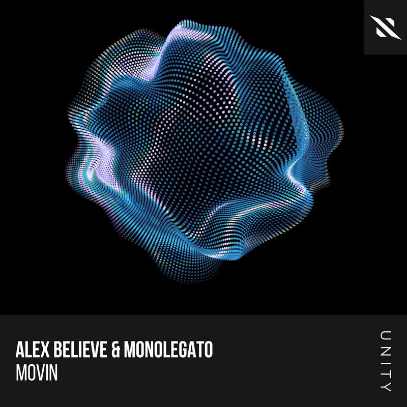 Alex BELIEVE & Monolegato - Movin (Extended Mix)