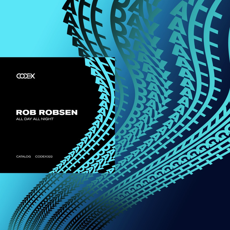 Rob Robsen - All Day All Night (Extended Mix)
