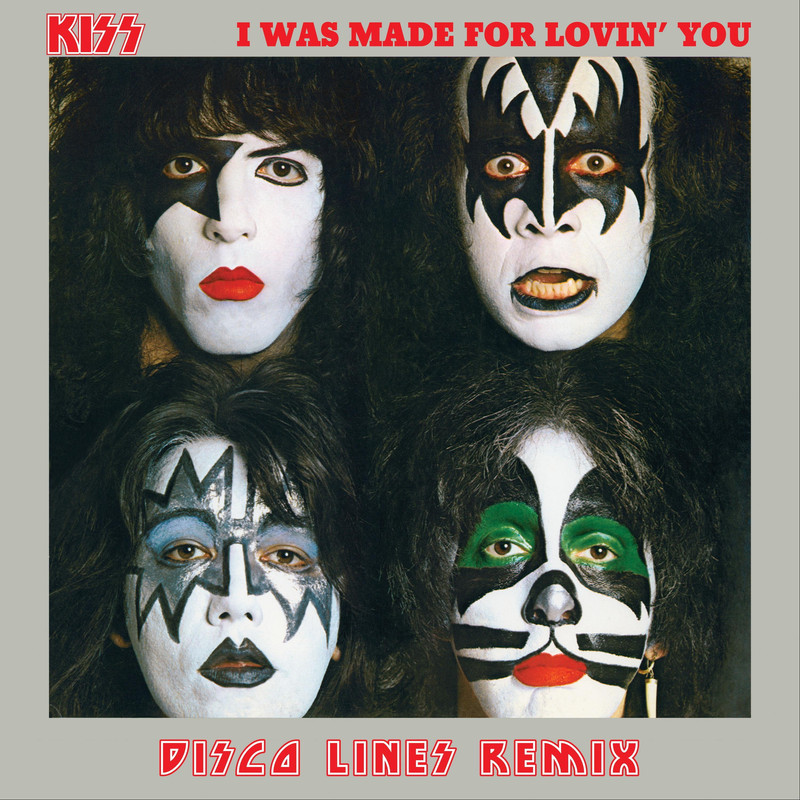 KISS - I Was Made For Lovin' You (Disco Lines Extended Remix)