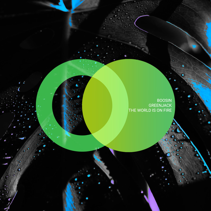Boosin, Greenjack - The World Is On Fire (Extended Mix)