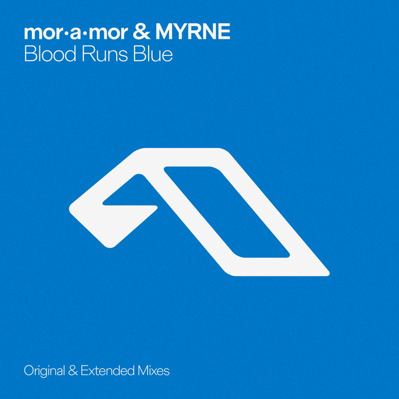 mor&bull;a&bull;mor & MYRNE - Blood Runs Blue (Extended Mix)