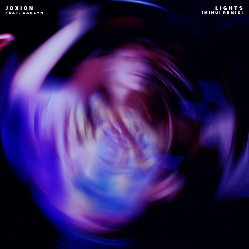 JOXION - Lights (MINUI Remix) (feat. Carlyn)