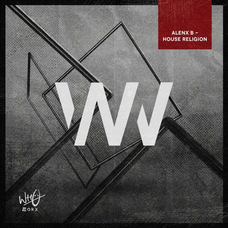 Alenx B - House Religion (Extended Mix)