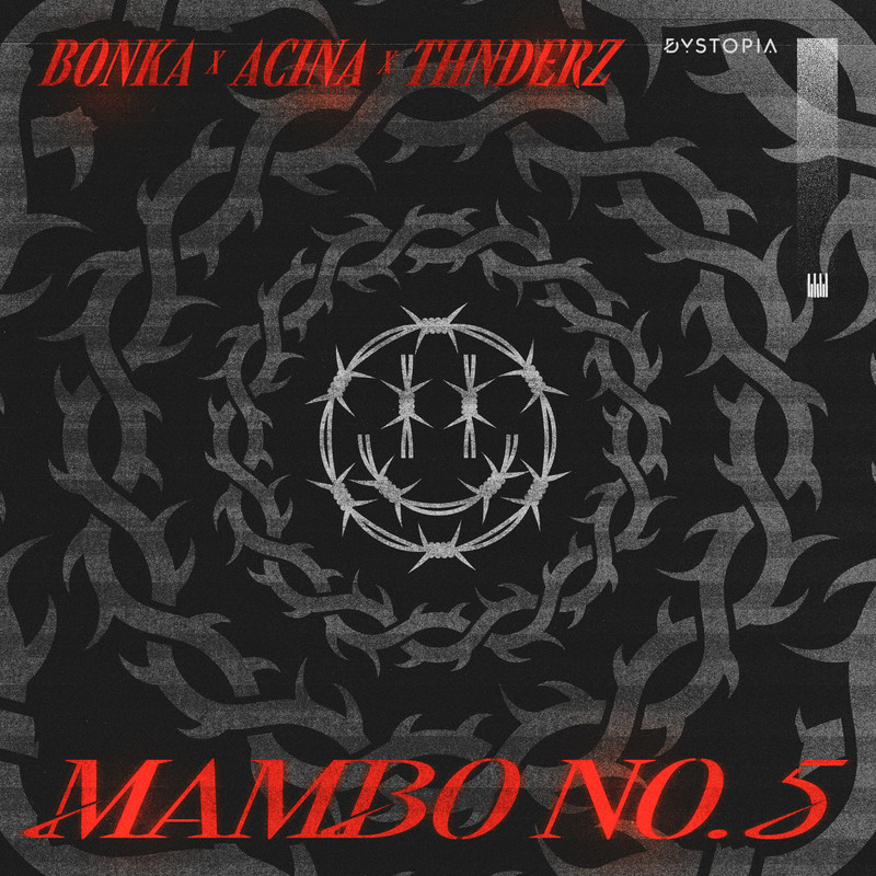 BONKA x ACINA x THNDERZ - Mambo No. 5 (Extended Mix)