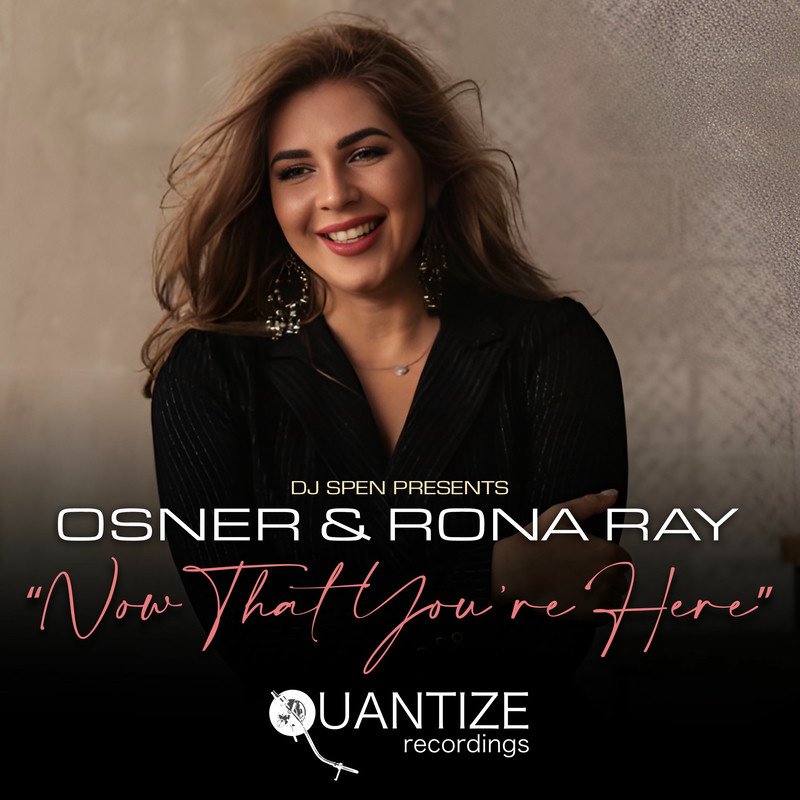 Osner & Rona Ray - Now That You're Here (Club Mix)