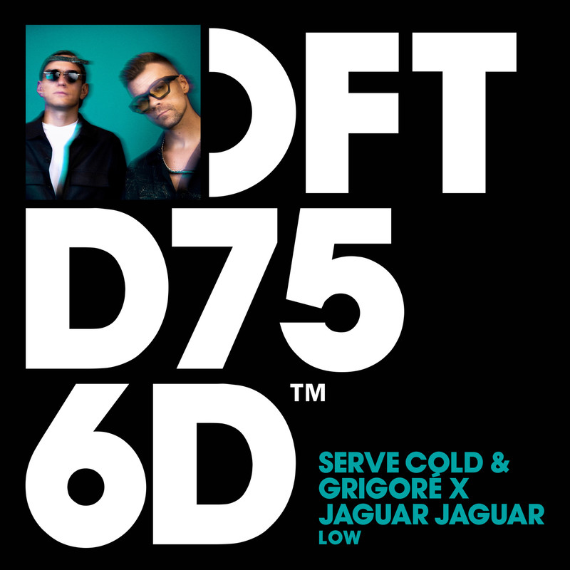 Jaguar Jaguar, Grigoré & Serve Cold - LOW (Extended Mix)