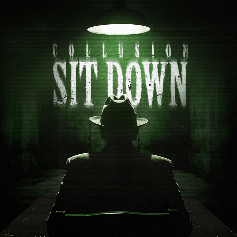 Collusion - SIT DOWN (Pro Mix)