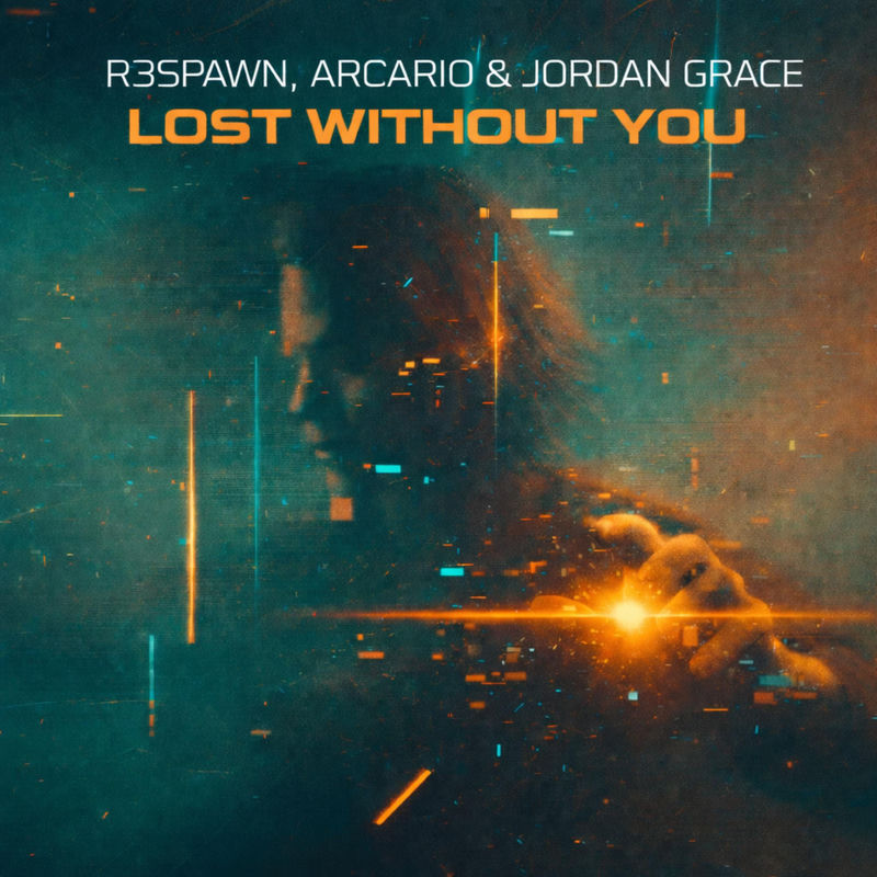 R3SPAWN, Arcario & Jordan Grace - Lost Without You (Extended Mix)